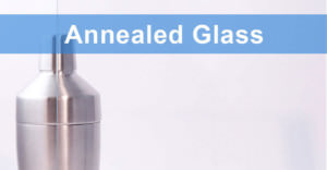Annealed Glass1