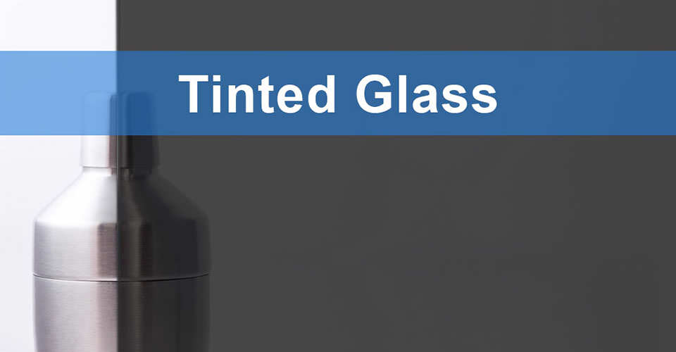 Tinted Glass